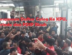 [Video] Bersamaan Daftar Caleg Ke KPU, Perindo dan PDIP Ricuh