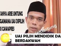 [Video] Ditanya Arie Untung Bagaimana Jadi Cawapres? UAS Pilih jadi Guru Saja Dan Dukung Habib Salim