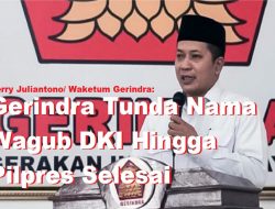 [Video] Gerindra Tunda Nama Wagub DKI Hingga Pilpres Selesai