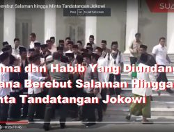 [Video] Ulama dan Habib Yang Diundang Ke Istana Berebut Salaman Hingga Minta Tandatangan Jokowi