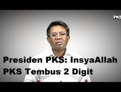 [Video] Presiden PKS: InsyaAllah PKS Tembus 2 Digit