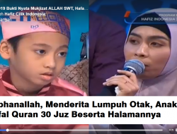 [Video] Subhanallah, Lumpuh Otak, Anak Ini Malah Hafal Quran 30 Juz Beserta Halamannya