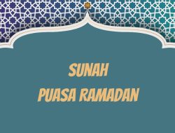 10 Sunah Puasa Ramadan