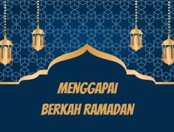 Yang Perlu Disiapkan Demi Menggapai Berkah Ramadan